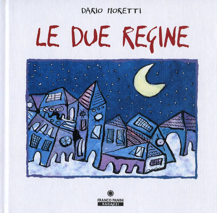 Due regine. Ediz. illustrata. Con CD Audio