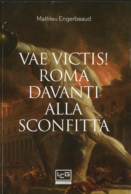 Vae Victis! Roma Davanti V.E. Alla