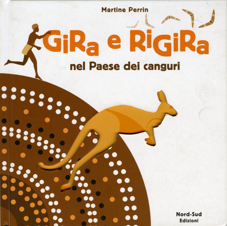 Gira e rigira. Nel paese dei canguri