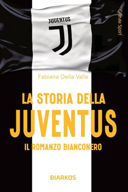 Storia della Juventus. Il racconto bianconero