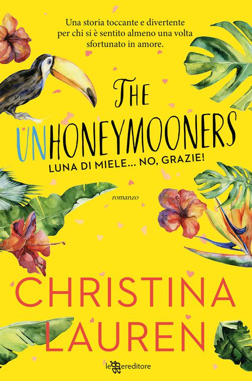 Unhoneymooners. Luna di miele... no, grazie! Nuova ediz.
