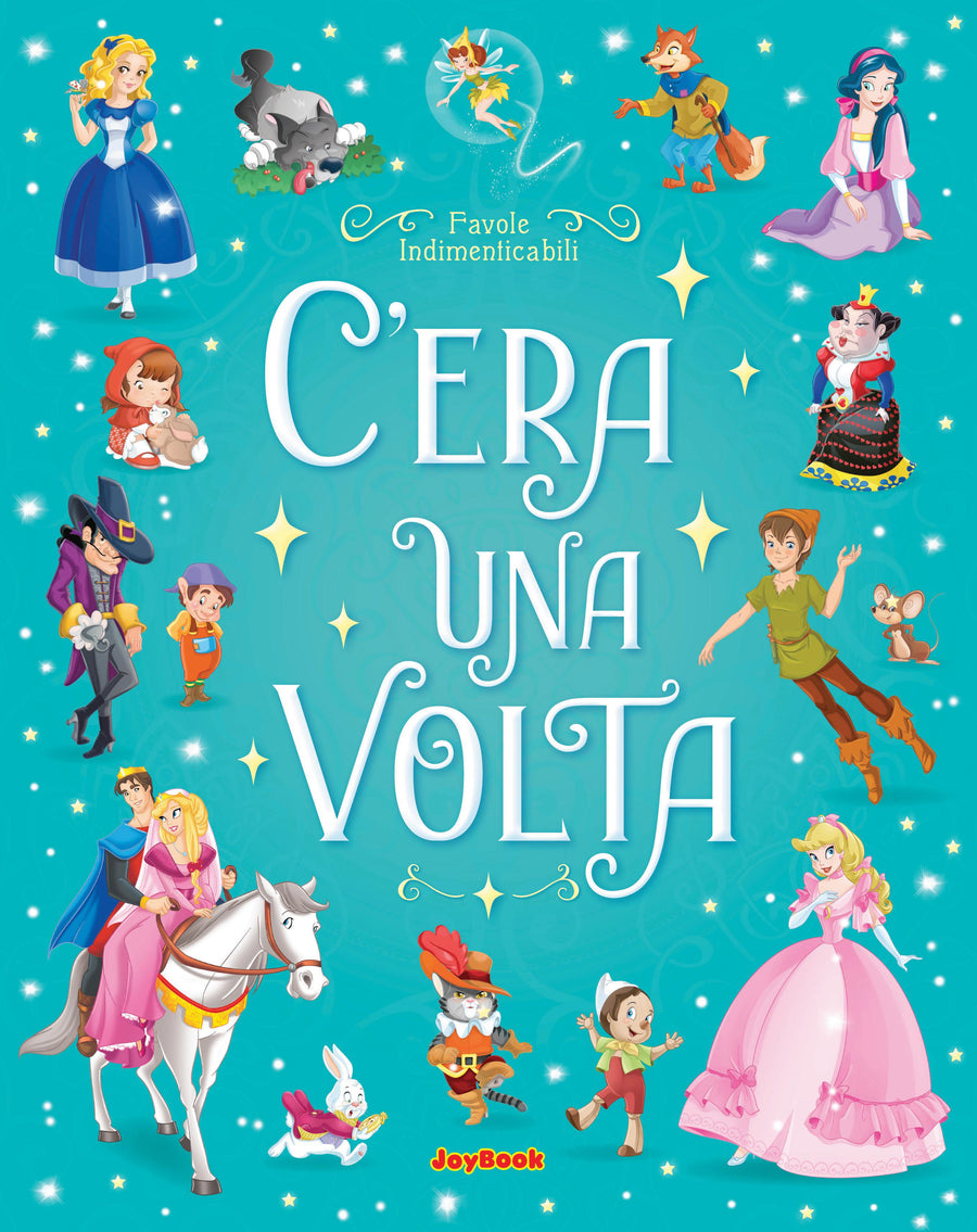 C era una volta. Ediz. a colori