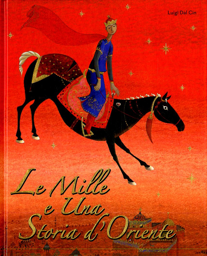 Mille e una storia d oriente. Ediz. illustrata