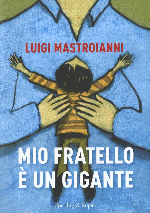 Mio fratello e  un gigante