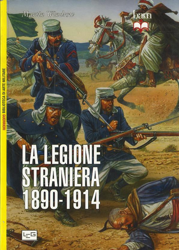 Legione Straniera 1890-1914 V.E.