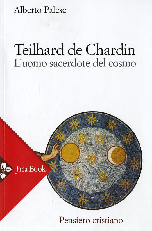 Teilhard De Chardin(Fc) L'Uomo Sace