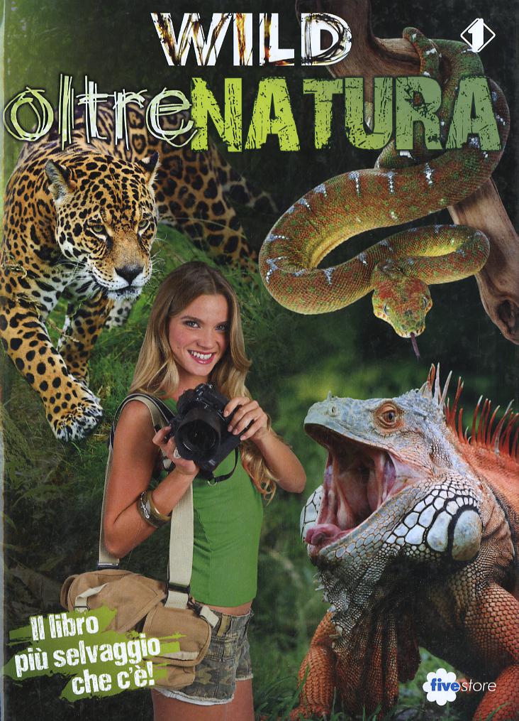 Wild. Oltrenatura