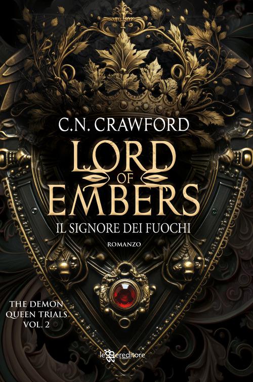 Lord of embers. Il signore dei fuochi. The demon queen trials