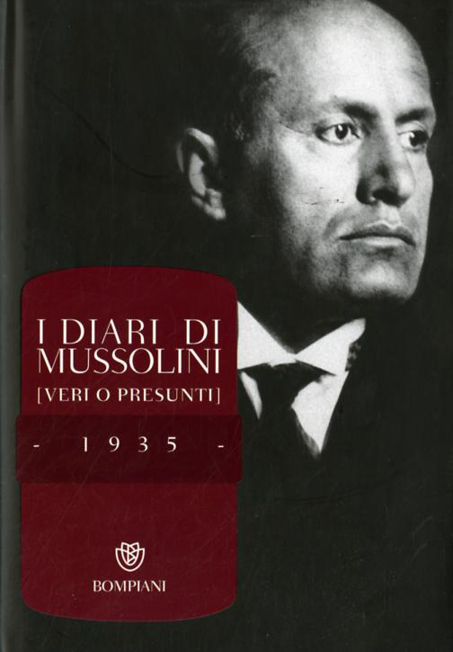 Diari di Mussolini (veri o presunti). 1935