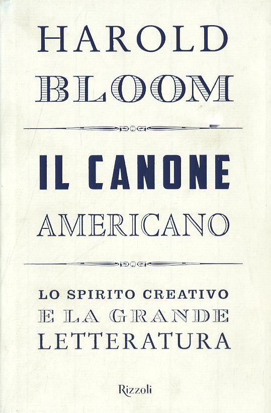 Canone americano. Lo spirito creativo e la grande letteratura