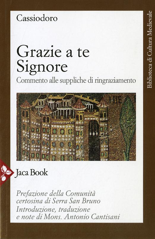 Grazie A Te Signore. Commento Alle