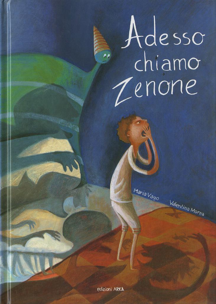 Adesso chiamo Zenone. Ediz. illustrata