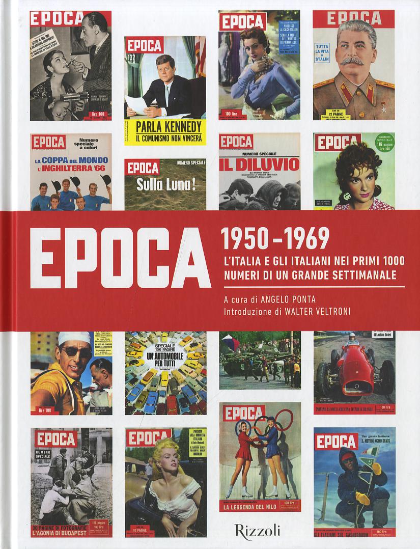 Epoca 1950-1969. Ediz. illustrata