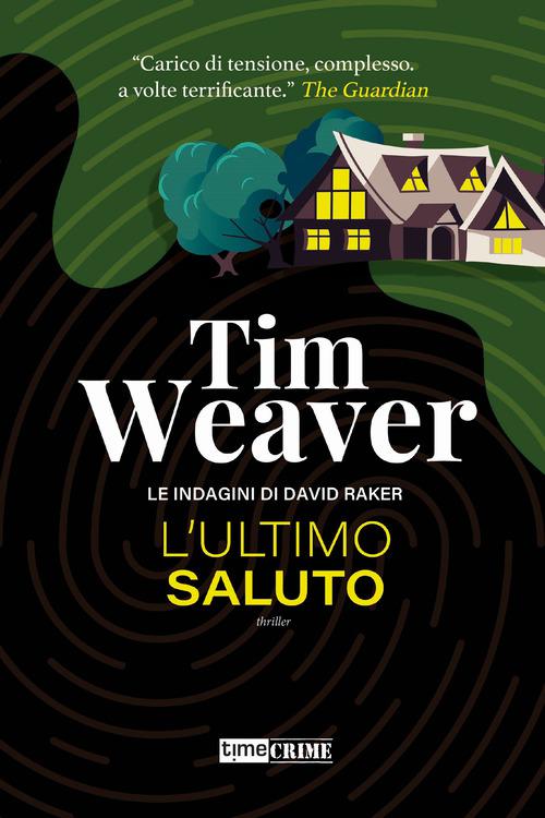 Ultimo saluto. Le indagini di David Raker