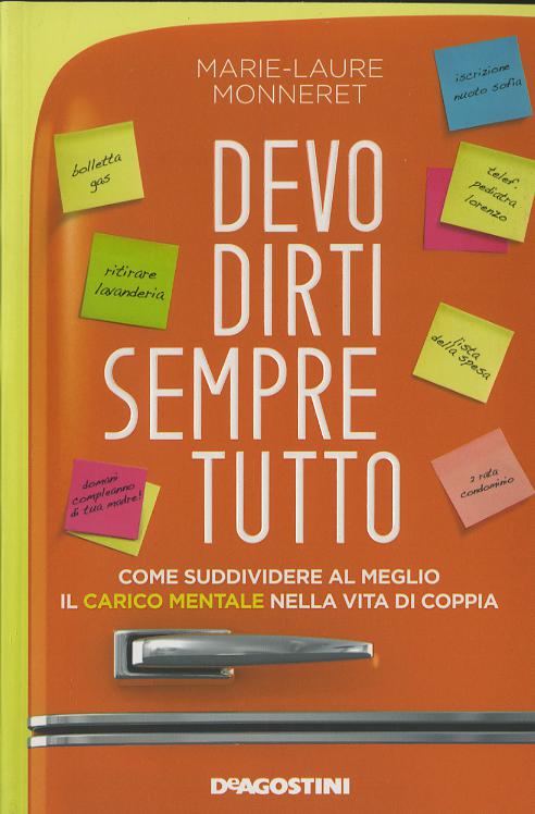 Devo dirti sempre tutto. Come suddividere al meglio il carico mentale nella vita di coppia