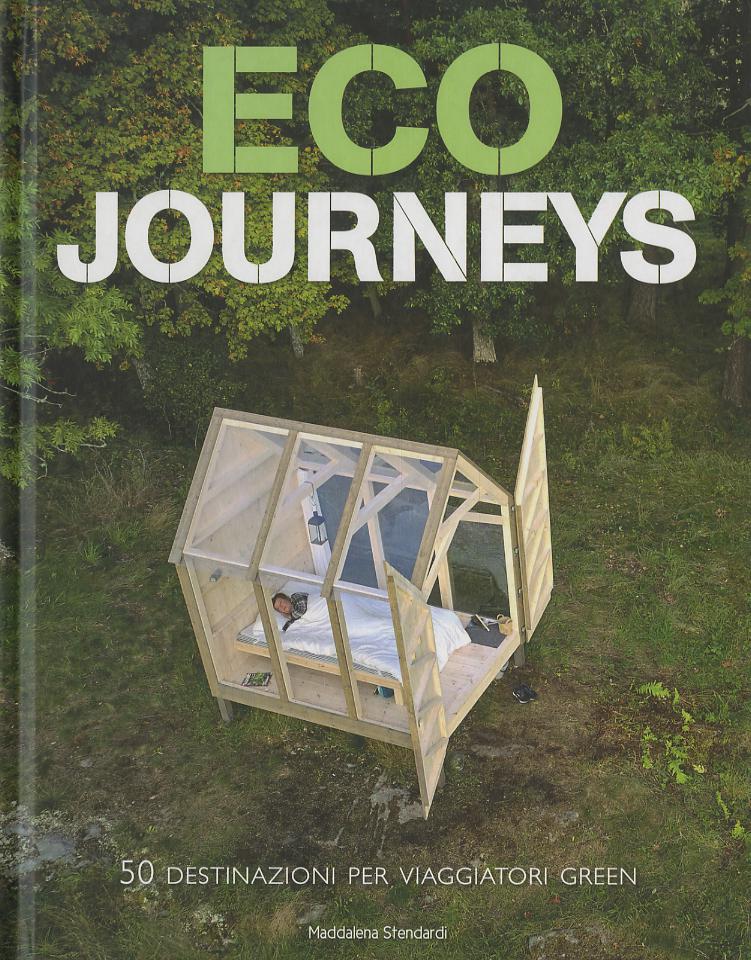 Eco journeys. 50 destinazioni per viaggiatori green. Ediz. a colori