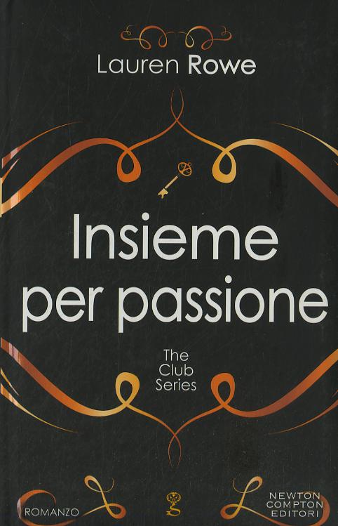 Insieme per passione. The Club series. Ediz. illustrata
