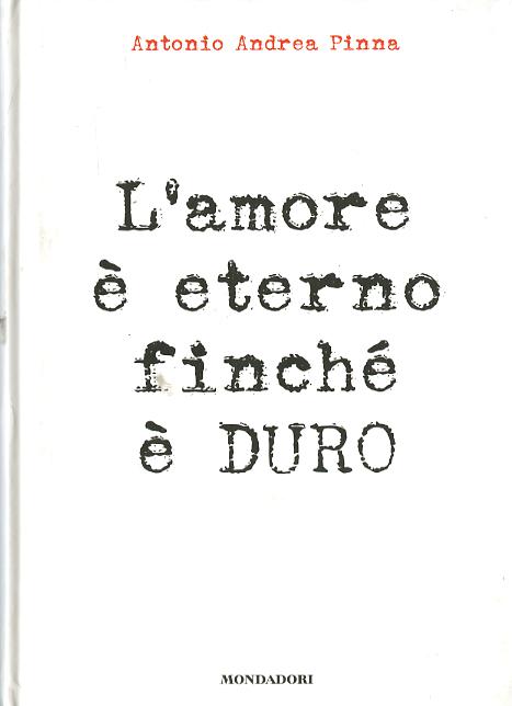 Amore e  eterno finche  e  duro