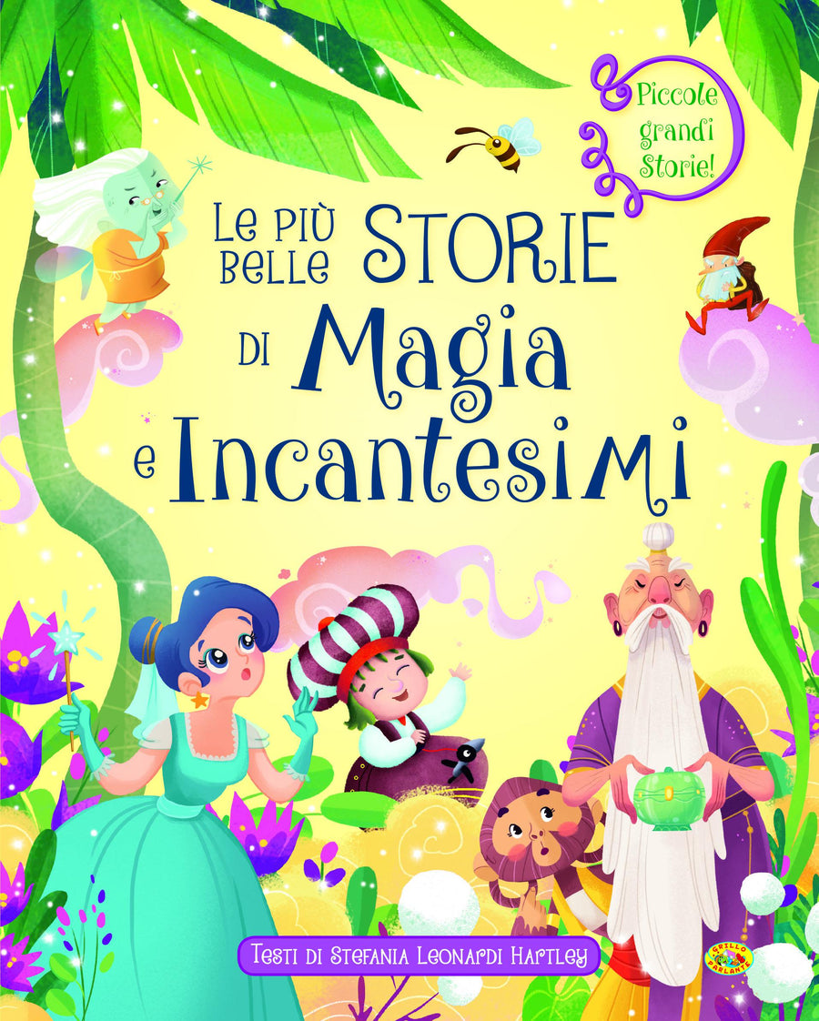 Piu  belle storie di magia e incantesimi. Ediz. a colori