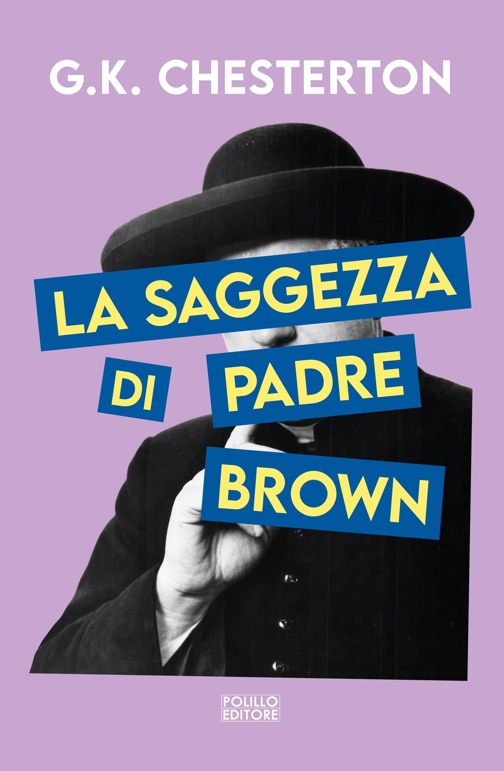 Saggezza di padre Brown. Ediz. integrale