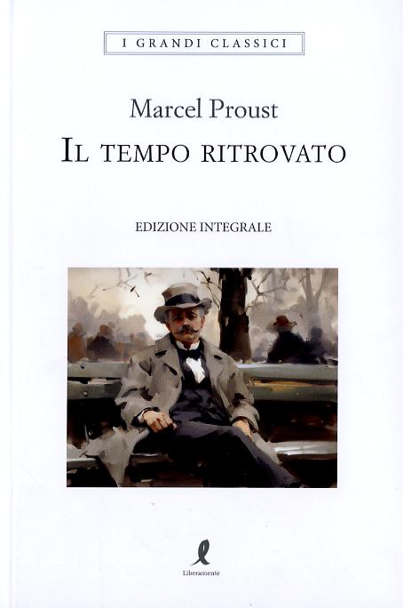 Tempo ritrovato. Ediz. integrale