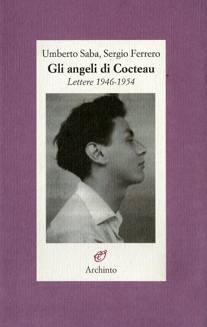 Angeli di Cocteau. Lettere 1946-1954