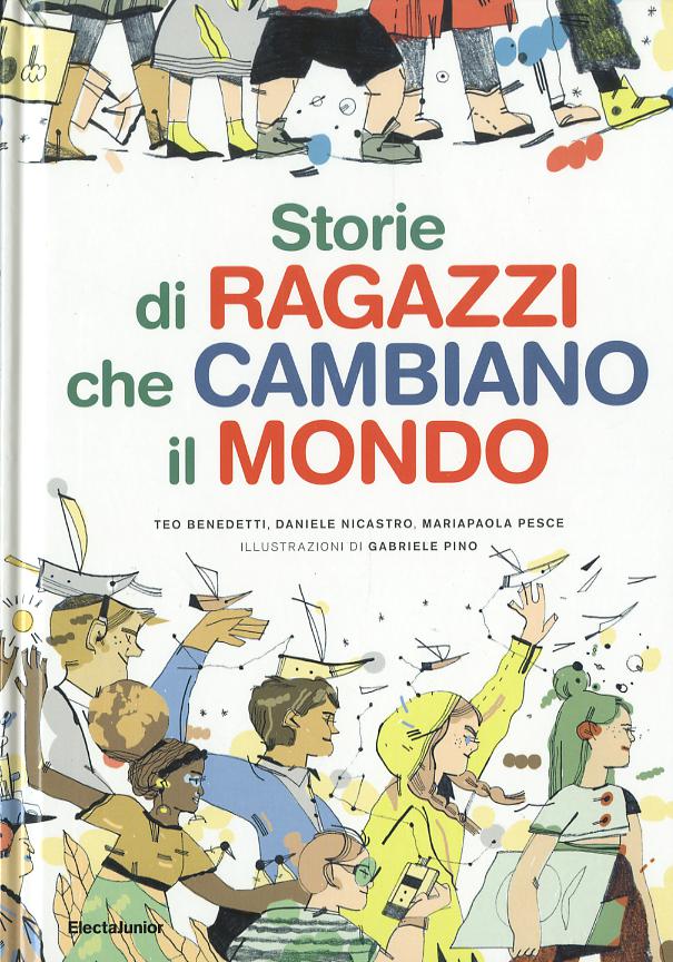 Storie di ragazzi che cambiano il mondo