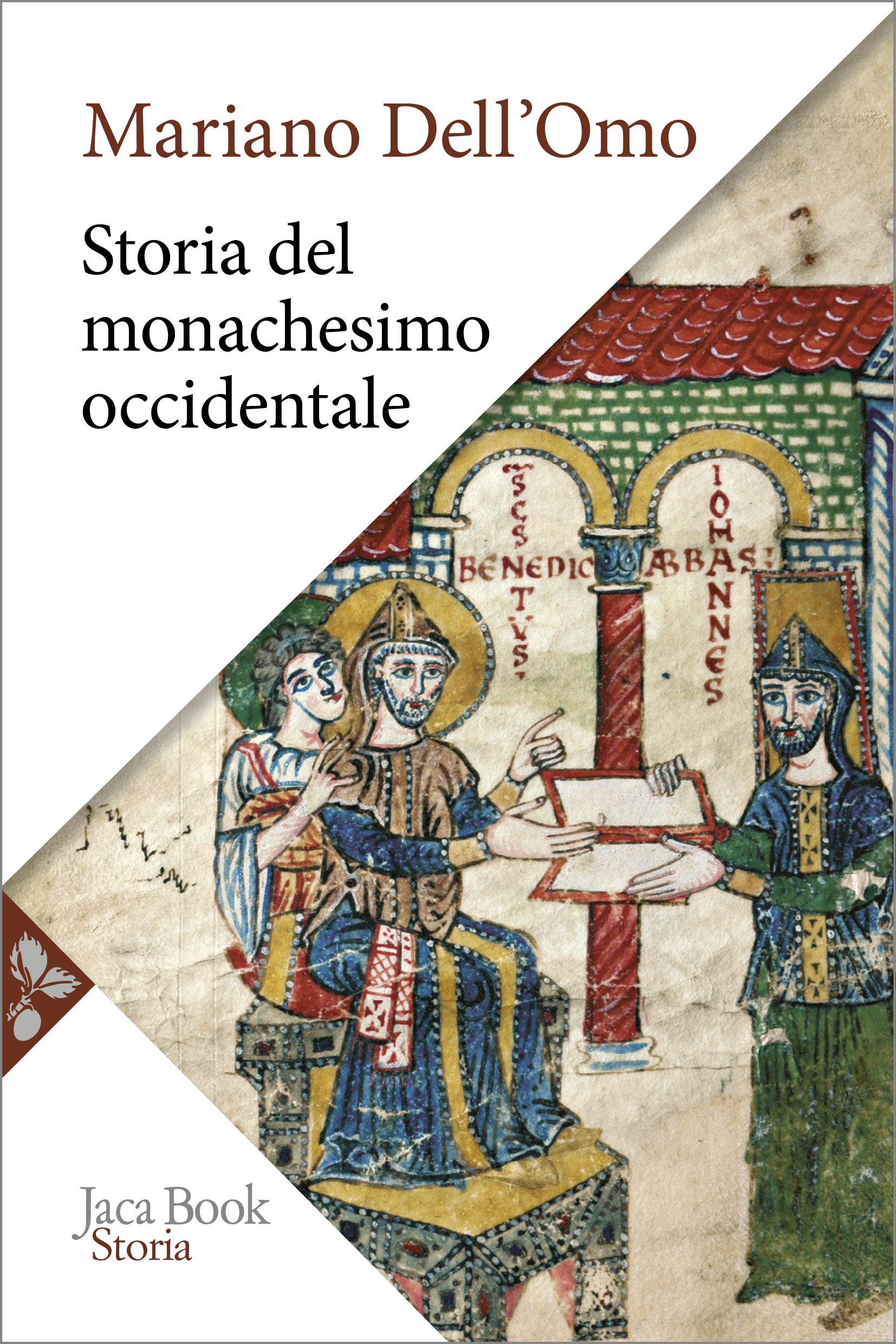 Storia del monachesimo occidentale. Dal Medioevo all eta  contemporanea