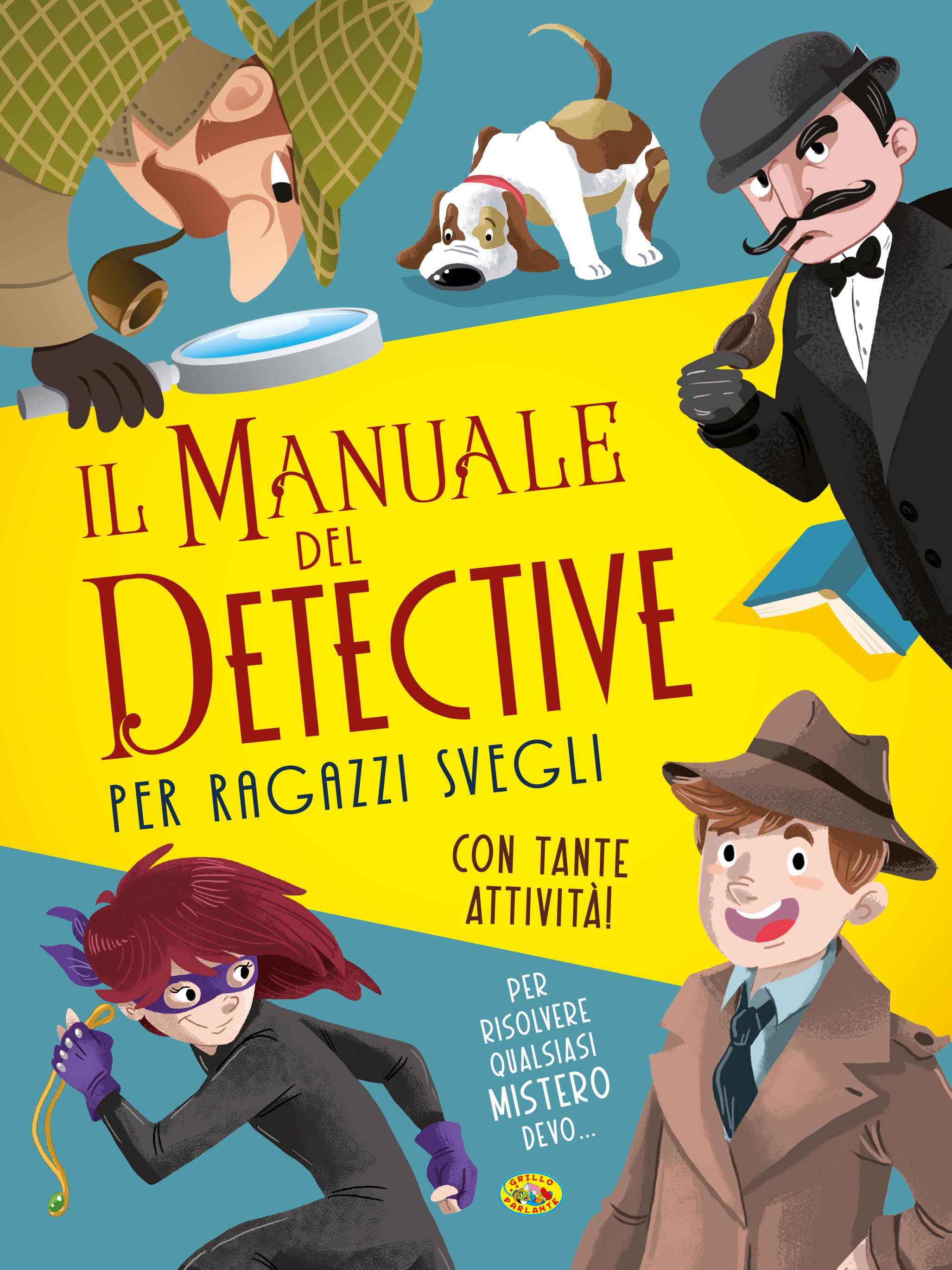Manuale del detective per ragazzi svegli