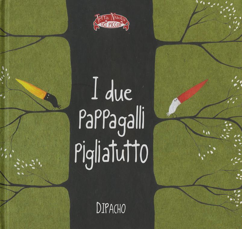 Due pappagalli pigliatutto. Ediz. a colori