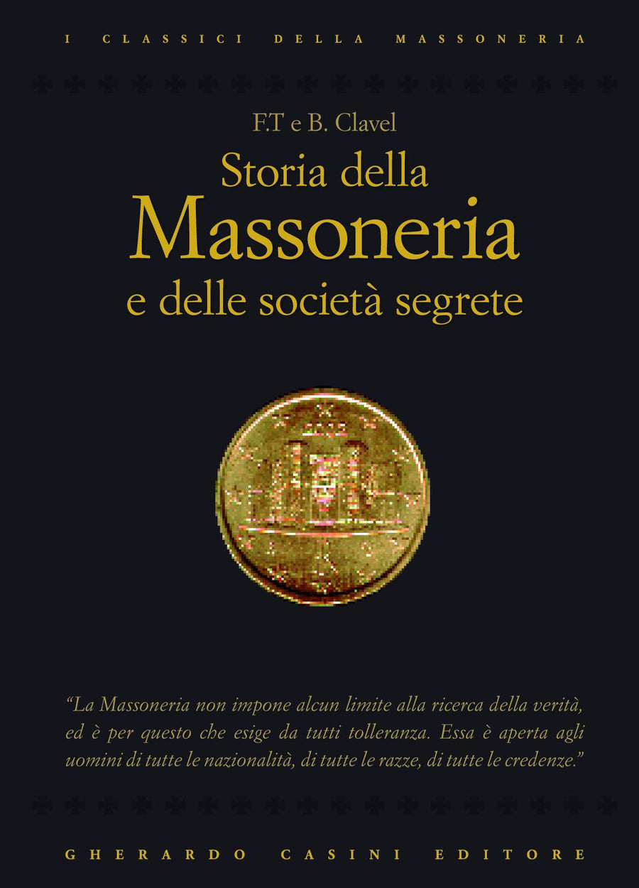 Storia della massoneria e delle societa  segrete