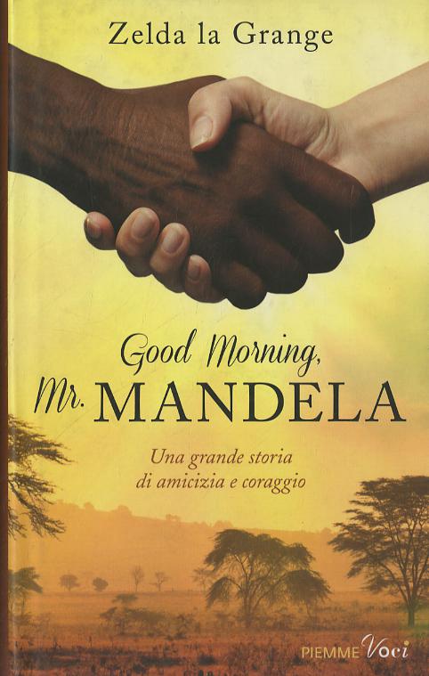 Good Morning, Mr. Mandela