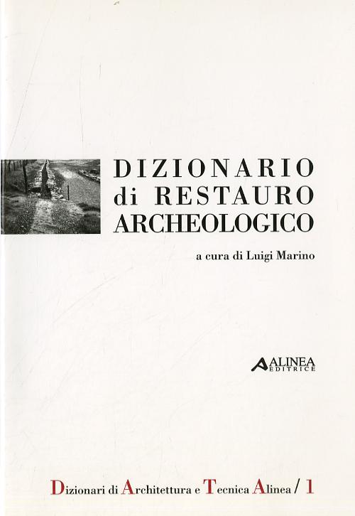 Dizionario di restauro archeologico
