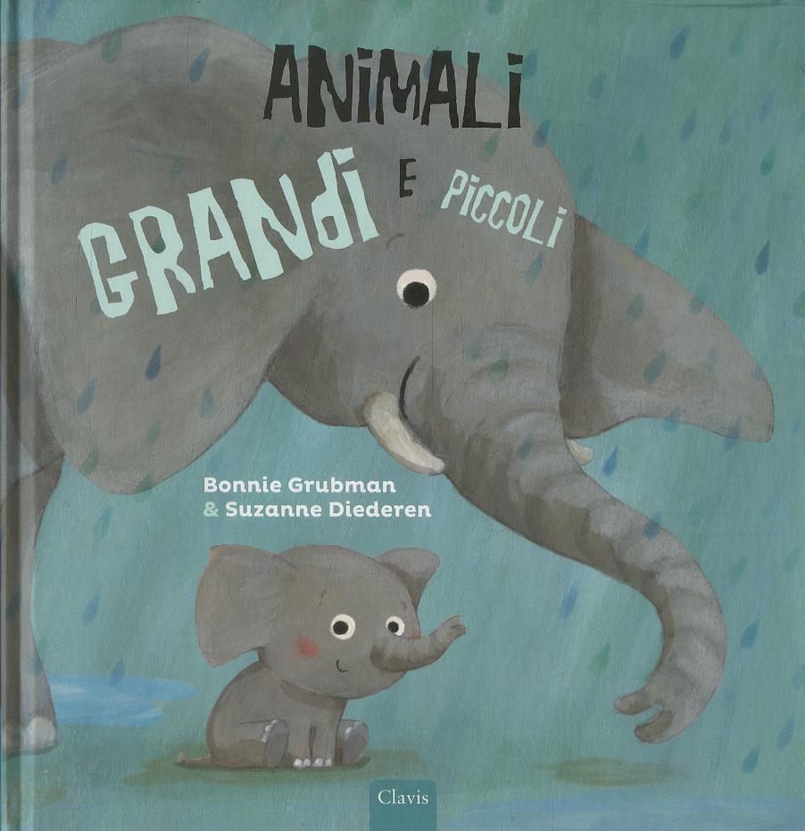 Animali grandi e piccoli. Ediz. a colori