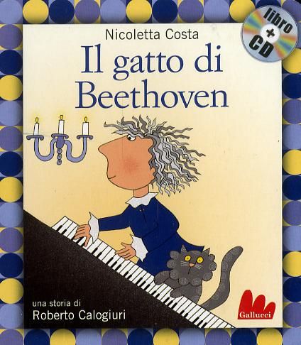 Gatto di Beethoven. Con CD-Audio