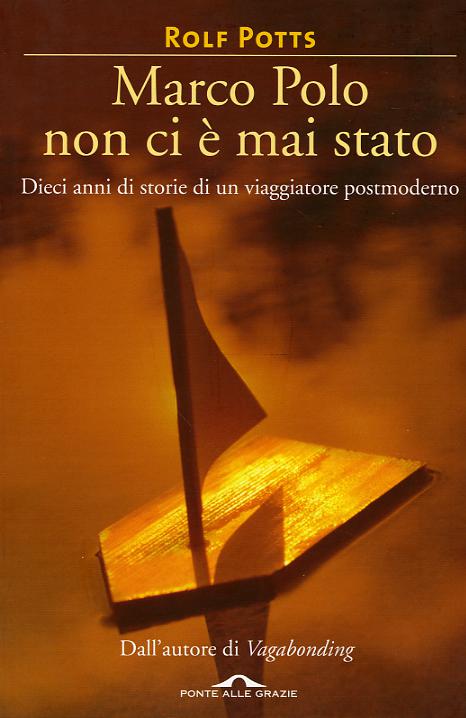 Marco Polo non ci e  mai stato