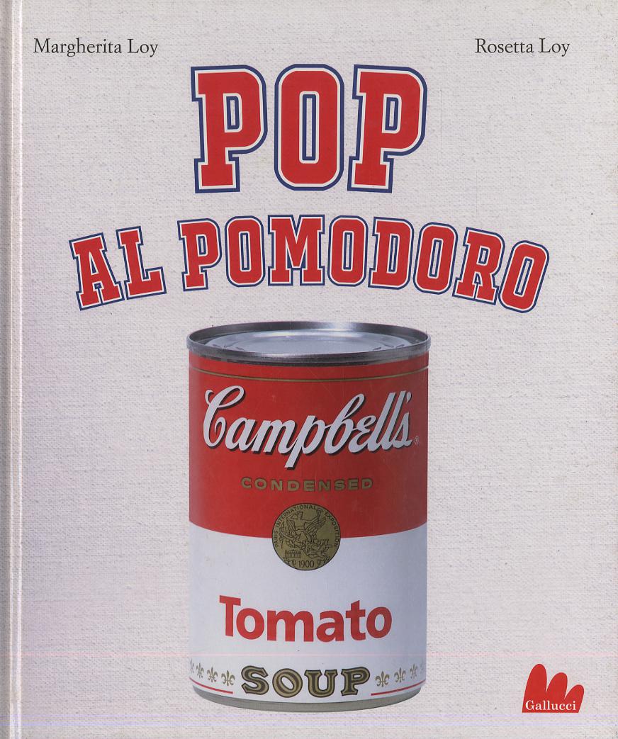 Pop al pomodoro. Ediz. illustrata