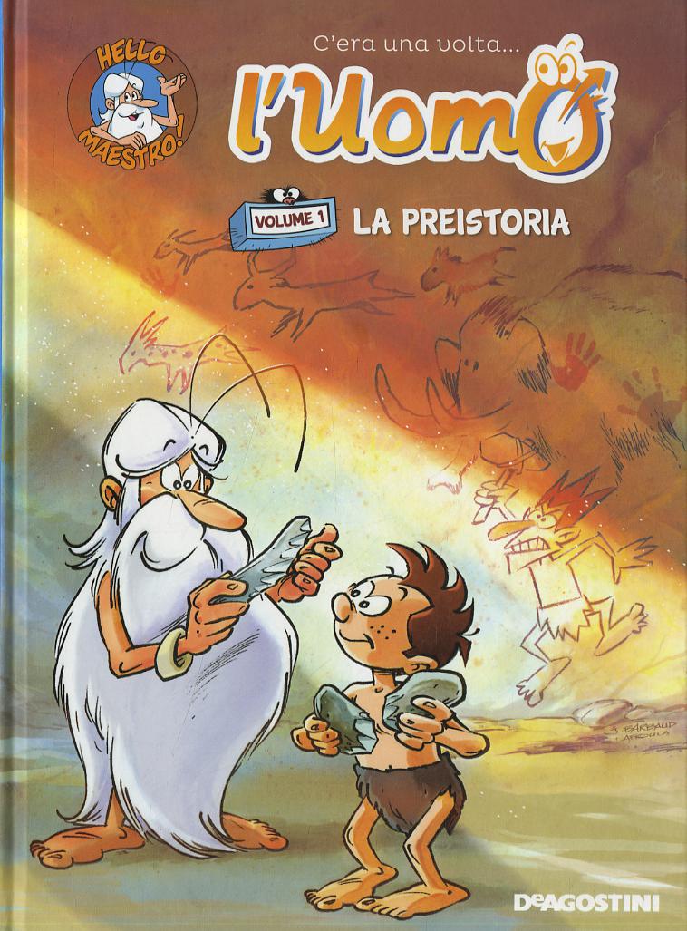 C era una volta... l uomo
