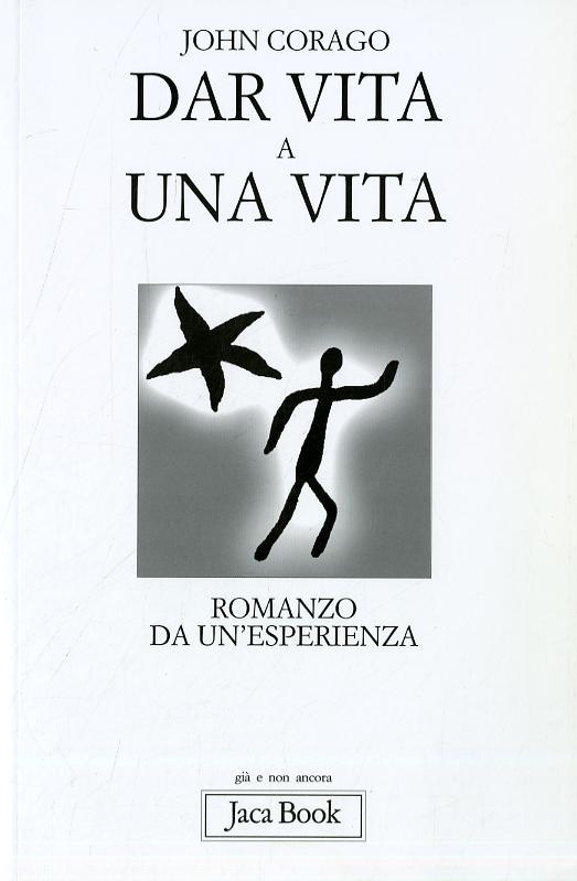 Dar Vita A Una Vita (Fc) Romanzo Da