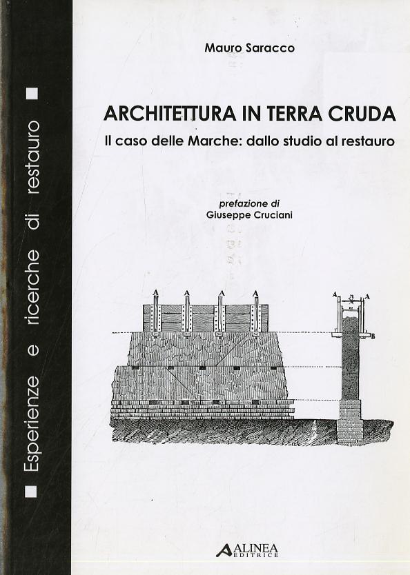 Architetura in terra cruda. Il caso delle Marche: dallo studio al restauro