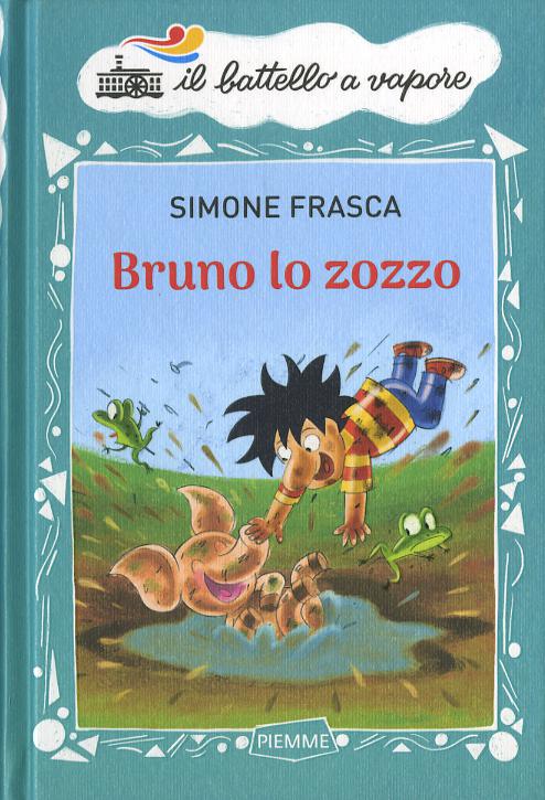 Bruno lo zozzo. Ediz. a colori