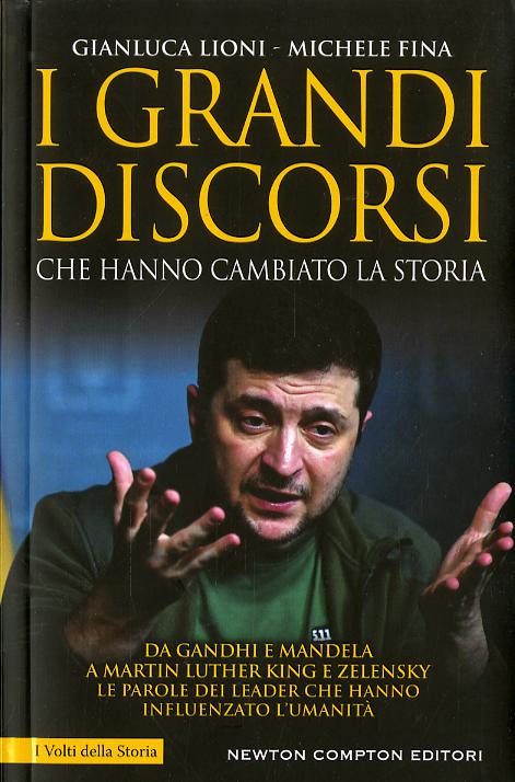 Grandi discorsi che hanno cambiato la Storia. Nuova ediz.