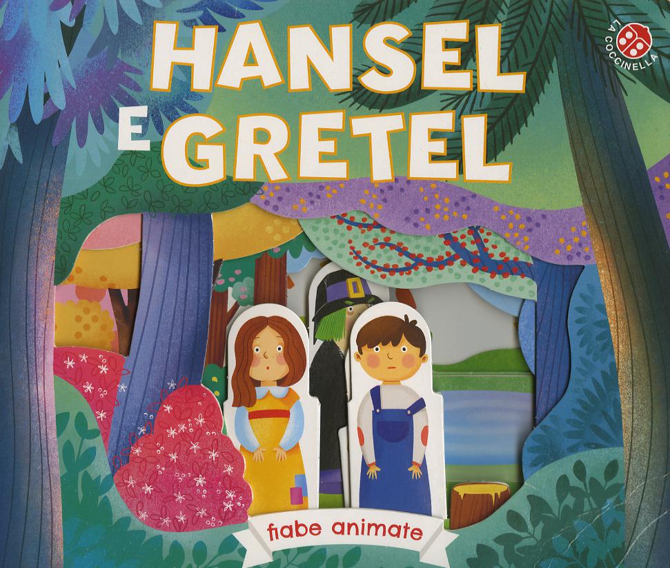 Hansel e Gretel. Ediz. a colori