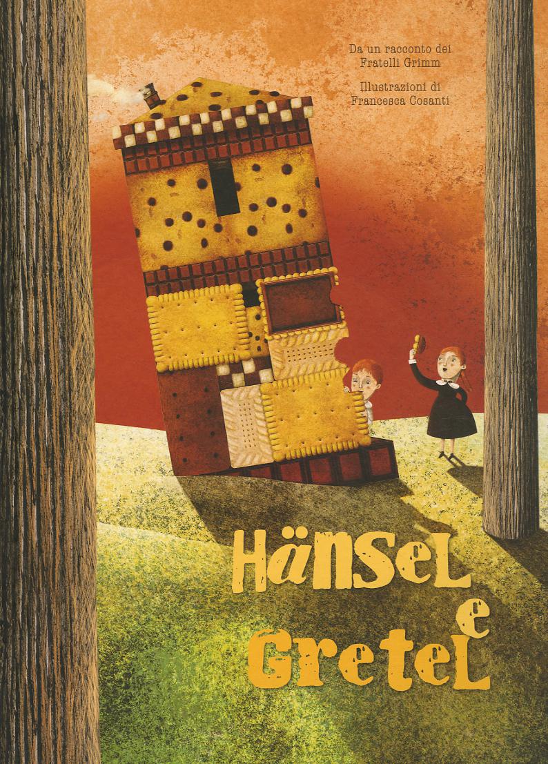 Hänsel e Gretel da un racconto dei fratelli Grimm. Ediz. a colori