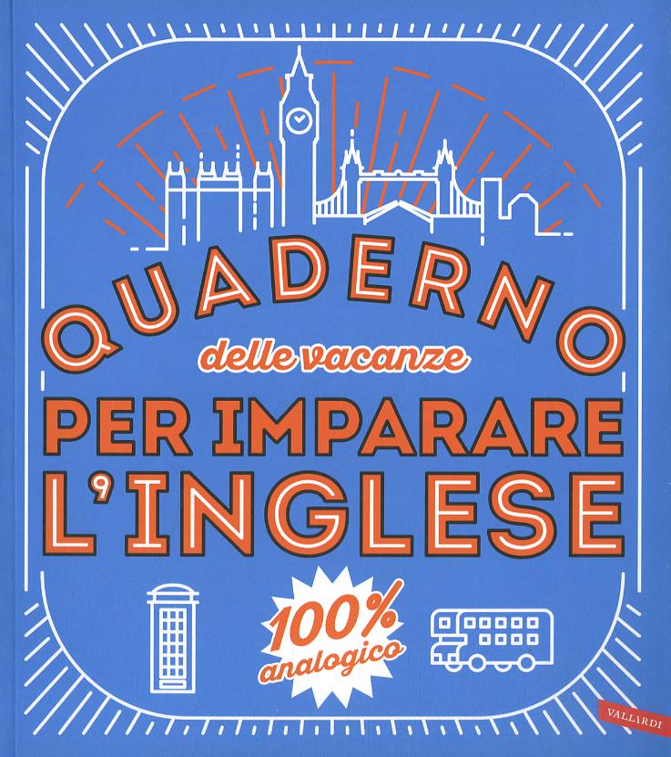 Quaderno delle vacanze per imparare l inglese