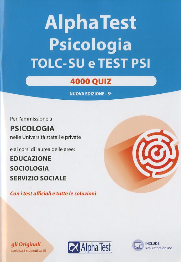 Alpha Test. Psicologia. TOLC. 4000 quiz