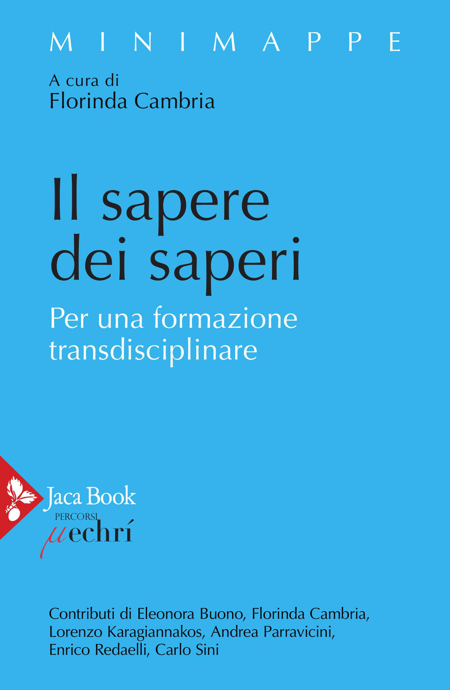 Sapere dei saperi. Per una formazione transdisciplinare