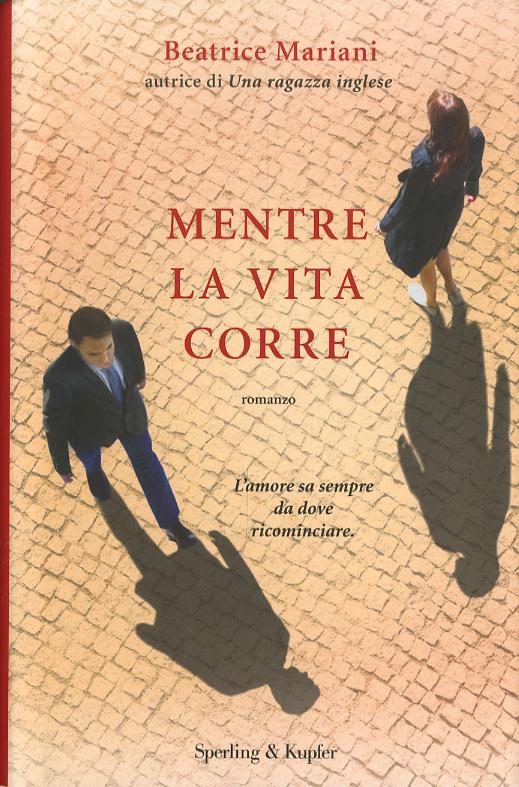 Mentre la vita corre