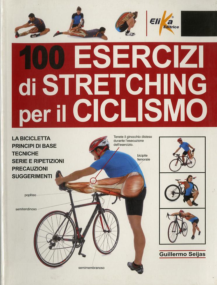 100 esercizi di stretching per il ciclismo