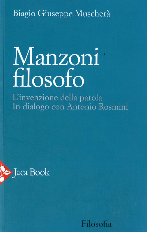 Manzoni Filosofo. L Invenzione0 V.E